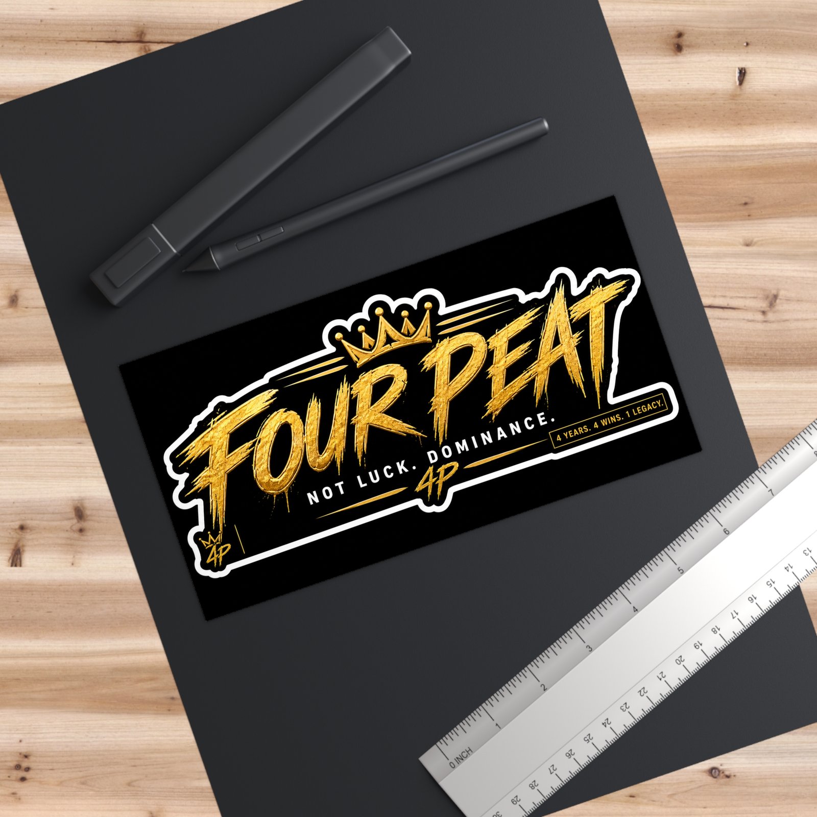 Four Peat Bumper Sticker — “Not Luck. Dominance.” Motivational Racing/Champion Decal - Image 3